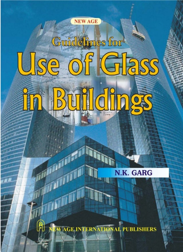 Guidelines for Use of Glass in Buildings